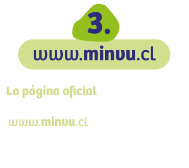 La página oficial para postular a los distintos subsidios es www.minvu.cl Infórmate allí de las alternativas disponibles