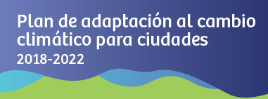 http://Plan%20de%20adaptación%20al%20cambio%20climático%20para%20ciudades