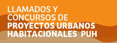 http://Llamados%20y%20concursos%20de%20proyectos%20urbanos%20habitacionales%20PUH