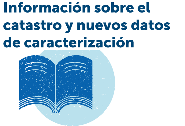 Información sobre el catastro y nuevos datos de caracterización