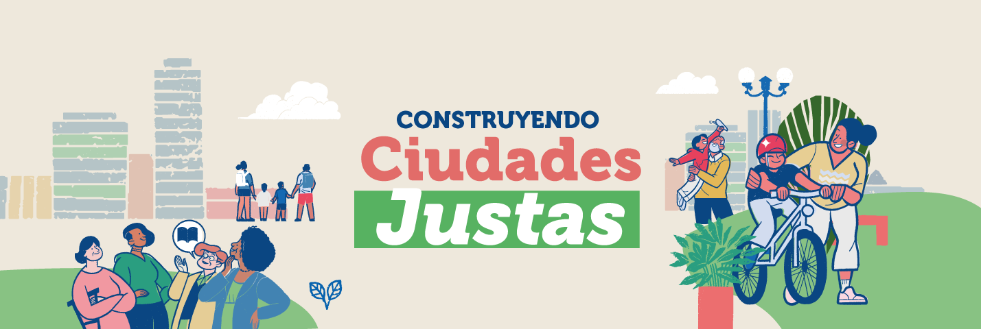 Construyendo ciudades justas