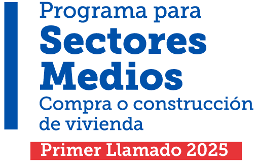 Resultados del Programa para Sectores Medios Compra o Construcción de Vivienda Primer Llamado 2025